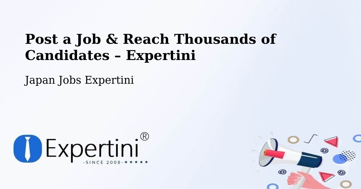 Post a Job in Sobue – Hire the Right Talent - Sobue, Japan Jobs Expertini
