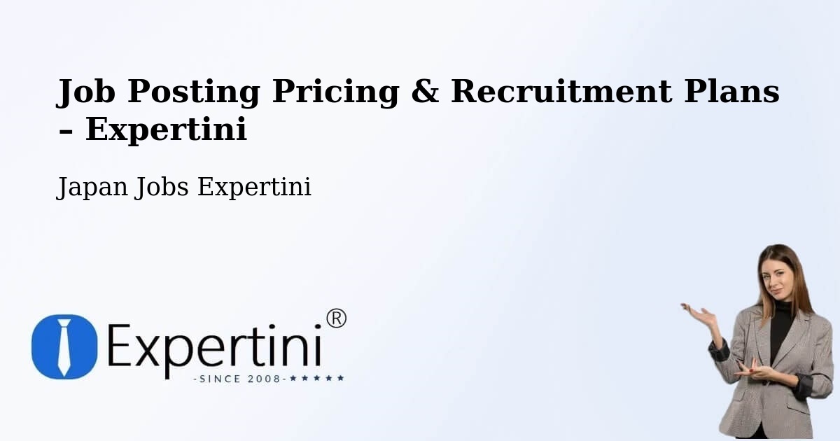 Job Posting Pricing & Recruitment Plans – Sobue - Sobue, Japan Jobs Expertini